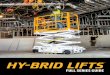 SERIES GUIDE - Hy-Brid Lifts · NON-MARKING TIRES Prevents floor scuffing and damage to delicate surfaces. Improved tires for better maneuverability and traction on site. *Tilt sensor
