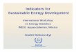 Indicators forIndicators for Sustainable Energy Development€¦ · Energy and Sustainable Development The UN Effort – Steps Taken • 1997 UN General Assembly1997 UN General Assembly