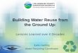 Building Water Reuse from the Ground Up · Other JOS WRPs 76-77 drought 86-92 drought 1998 El Niño 2006-drought 1989 Peak. Recycled Water Program 