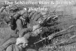 The Schlieffen Plan - wetmore.weebly.com€¦ · The Schlieffen Plan •General Arthur von Schlieffen of Germany devised this strategy to conquer Western Europe quickly. •Wanted