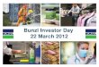 Bunzl Investor Day 22 March 2012 - Investis Digitalmedia.investis.com/B/Bunzl/investor/repub/...Foodservice 24% Cleaning & Hygiene 17% . Safety 11% . Non-Food . Retail 12% . Healthcare