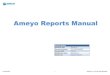 Ameyo Reports Manual · 1.6.0 18-May-15 Gaurav Sharma About the Document The document provides guidelines about Ameyo Default Reports. It includes the description of Default Reports