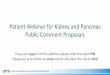 Patient Webinar for Kidney and Pancreas Public Comment ... · 9/16/2019  · OPTN public comment page, click on “governance” tab. . Title: Kidney/pancreas proposal patient presentation