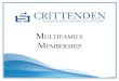MultifaMily MeMbership · 2019. 10. 15. · MultifaMily MeMbership 1 Thank you for your interest in our Multifamily Memberships. The Apartment Report extensively covers all aspects