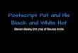 Postscript Pat and His Black and White Hat · Postscript Essentials Stack Manipulation     • save/restore - pushes/pops VM memory
