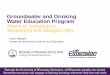 Groundwater and Drinking Water Education Program Towns of ... · Pesticides in Drinking Water • Pesticides include: insecticides, herbicides, fungicides and other substances used