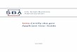 beta.Certify.sba.gov Applicant User Guide · The U.S Small Business Administration (SBA) has a variety of programs to assist small businesses compete for federal contracts. beta.Certify.sba.gov