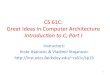 CS61C:## GreatIdeas#in#Computer#Architecture##inst.eecs.berkeley.edu/~cs61c/sp15/lec/02/2015Sp-CS61C-L02-kavs-C1-1up.pdfReview#&#CorrecHon:# Two’sKComplementExamples# • Assume#for#simplicity#4#bitwidth,#K8#to#+7#