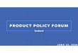 PRODUCT POLICY FORUM · 2020. 6. 6. · Issue Our policy prohibits the sale of stolen historical artifacts, but we have not, to date, prohibited the sale or exchange of historical