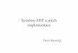 Systémy ERP a jejich implementace · 8. Project Management Professional Exam Review (2) Agenda • Komerční ERP systémy • Metodologie implementace • Organizace implementace