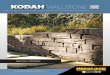 KODAH Wallstone - Nicolock · Kodah wall is a one-of-a kind large scale retaining wall system. Its modern, linear proportions combined with its rough, quarried stone texture make