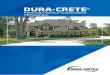 DURA-CRETE€¦ · DURA-CRETE concrete combines top quality materials, concrete technology and systematic installation procedures to yield a finished product that not only withstands