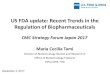 US FDA update: Recent Trends in the Regulation of ......US FDA update: Recent Trends in the Regulation of Biopharmaceuticals Maria Cecilia Tami Division of Biotechnology Review and