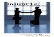 Insight’12 - spo.iitk.ac.in · • Harshit Kashiv HSBC -7 • Nishant Paliwal INTEL -9 • Venkatesh Ramesh ZS Associates -11 • Manik Garg Deutsche Bank -15 • Vibhav Agarwal