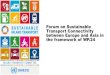 Forum on Sustainable Transport Connectivity between ......ITC Bureau decision (Geneva, 4 June 2019) ITC Bureau requested the secretariat to organize an event in the framework of the