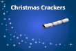 Christmas Crackers - killearnkirk.org.uk Christmas... · Christmas Crackers Author: Stuart Sharp Created Date: 12/19/2019 9:00:05 AM 