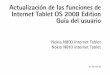 Actualización de las funciones de Internet Tablet OS 2008 Edition …download-support.webapps.microsoft.com/phones/files/... · 2016. 7. 22. · Actualización de las funciones de