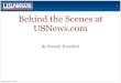 1 Behind the Scenes at USNews - russellheimlich.com€¦ · Stats about USNews • USNews is 75 Years old • USNews.com is 13 years old • 460,000 pages • 66 unique stylesheets