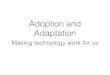 Adoption and Adaptation€¦ · Explorer Indows XP / / PC Edition Micky Tablet PC The Next Generation Winde M/crosoft. Windows Professional Windows XP Professiona copy. / My