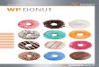 think process! WP DONUT Our WP DONUT is market leader for industrial donut production. A decisive step