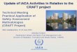 Update of IAEA Activities in Relation to the CRAFT project Documents/2013 Technical... · 3 Year Project • 1st Plenary Meeting May 2011 • 2nd Plenary Meeting June 2012 Objectives: