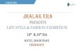 JHALAK ERA - sirius-ed.com · JHALAK ERA LIFESTYLE EXHIBITION Since 2005, Jhalak Era Premium Lifestyle Exhibition has been a renowned venue for all shopaholics when it comes to shop