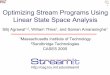 Optimizing Stream Programs Using Linear State Space Analysisgroups.csail.mit.edu/commit/papers/05/streamit-cases05-slides.pdf · x’ = Ax + Bu D = y = Cx + Du Linear dataflow analysis