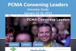 PCMA Convening Leaders · The Social Profile is an area that each user will have to customize their own information, access to documents or materials and view their recommendations