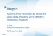 Applying Prior Knowledge to Streamline Early-stage Analytical … · 2018. 4. 2. · Biogen | Confidential and Proprietary 1 Applying Prior Knowledge to Streamline Early-stage Analytical