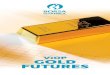 GOLD FUTURES - Borsa Istanbul · By trading Gold Futures Contracts, you can buy or sell the future price of gold underlying the contract as of today with forward buying (or forward