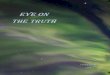 Eye on the truth · This book is a brief summary from the origin of Christianity to its present-day reality. Christians need to know that the original message preached by Jesus was