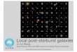 Local post-starburst galaxies - ICG Portsmouthicg.port.ac.uk/~mastersk/GalaxyZoo/Wong_AAS218talk.pdfLocal post-starburst galaxies O. Ivy Wong Super Science Fellow @ CSIRO Astronomy