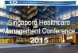 Singapore Healthcare Management Conference... · Global Presence . 4 . Largest CRO in Higher Education - Duke Clinical Research Institute (DCRI) Duke-NUS Graduate Medical School in
