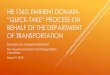 “QUICK TAKE” PROCESS ON · HB 1363: EMINENT DOMAIN-“QUICK-TAKE” PROCESS ON BEHALF OF THE DEPARTMENT OF TRANSPORTATION Sponsored by: Delegate Neil Parrott The House Environment