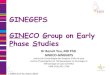 GINEGEPS GINECO Group on Early Phase Studies · IMAGING (perfusion CT-scanner, DCE-MRI, PET- CT scanner) GINEGEPS Pierre Alexandre Just ... •Oncologists and surgeons involved in