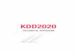 KDD 20 Program.key v8...Aug 27th Big Data Infrastructure Session Chair: Shipeng Yu Room 37 10:00 AM-12:00 PM (PDT) Responsible Data Science/Social Impact Session Chair: Ying Li 1:30