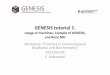 GENESIS tutorial 1 - RIKEN R-CCS...2017/02/28  · Overview of GENESIS & tutorials Usage of machine for hands‐on tutorial Compile of GENESIS Tutorial 1: Basic MD 9/32 Access cloud