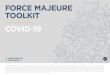 FORCE MAJEURE TOOLKIT COVID-19 - Addleshaw Goddard · 2020. 3. 26. · FIVE STAGES OF ANALYSIS Force Majeure questions are highly fact sensitive and dependent on the specific wording