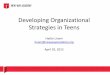 Developing Organizational Strategies in Teens · Executive skills in children and adolescents: A practical guide to assessment and intervention (2nd ed.). New York, NY: The Guilford