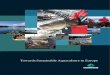 Towards Sustainable Aquaculture in Europe · 8 Towards Sustainable Aquaculture in Europe Towards Sustainable Aquaculture in Europe 9 “We must plant the sea and herd its animals