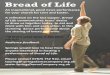 Bread of Life - Diocese of St Albans...Bread of Life An inspirational, good news performance for your church for Lent and Easter. A reflection on the last supper, Bread of Life communicates