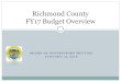 Richmond County FY17 Budget Overview · FY17 Budget Challenges Flat Local Revenues Local Sales Tax - $1,250,000 +/-$0 Personal Property Tax $1,526,000 +/-$0 Real Estate Tax- $5,210,000