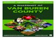A SNAPSHOT OF VAN BUREN COUNTY...Year Van Buren County Population Michigan Population 2000 76,263 9,938,444 2013 75,897 9,883,640 » The population in Van Buren has decreased from