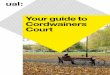 Your guide to Cordwainers Court · Fire safety Cordwainers Court meets all of the relevant fire standards. We have multiple smoke detectors and our fire alarm is tested weekly on