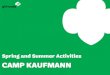Spring/Summer Activities Camp Kaufmann - Girl Scouts · Spring/Summer Activities_Camp Kaufmann Author: Karen Lundgard Created Date: 11/16/2019 6:15:18 PM 