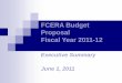FCERA Budget Proposal Fiscal Year 2003-04...2006/01/11  · Total Budget $ 3,974,319 $ 4,754,493 $ (780,174) -19.63% FY 2011-12 Executive Summary 28 Fresno County Employees’ Retirement