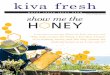 show me the H NEY...from soothing sore throats and upset stomachs to healing wounds and relieving sunburn. Here are some of the long-standing uses of honey for feeling better: A couple