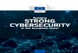 Building STRONG CYBERSECURITY · 2020. 1. 25. · digital future. We cannot, and will not, let them. Cyber-incidents and cyber-attacks cause the loss of billions of euros every year