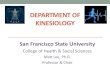DEPARTMENT OF KINESIOLOGY · Exercise & Movement Sciences Prerequisites •BIOL 100 Human Biology (3 units) + BIOL 101 Lab OR BIOL 230 Introduction to Biology (5 units) •MATH 124