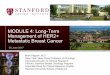 MODULE 4: Long-Term Management of HER2+ Metastatic ...images.researchtopractice.com/2017/Meetings/RTPLive/13...Stanford Cancer Center 3 Presentation Outline: •Review published (and
